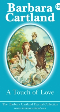 A Touch of Love - Eternal Collection 122 - Barbara Cartland - English