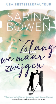 Zolang We Maar Zwijgen - Ivy Years 03 - Sarina Bowen - Dutch