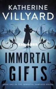 Immortal Gifts - Katherine Villyard - English