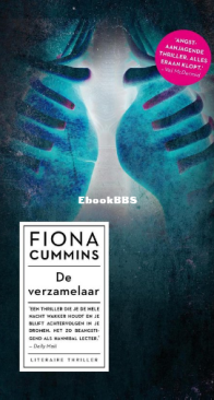 De Verzamelaar - De Bottenverzamelaar 1 - Fiona Cummins - Dutch