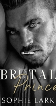Brutal Prince - Brutal Birthright 1 - Sophie Lark - English