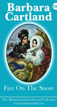 Fire On The Snow - Eternal Collection 133 - Barbara Cartland - English
