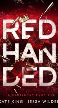 Red Handed - The Gentlemen 01 - Kate King, Jessa Wilder - English