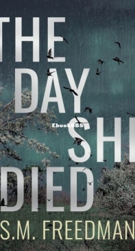 The Day She Died - S. M. Freedman - English