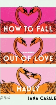 How to Fall Out of Love Madly - Jana Casale - English