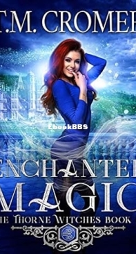 Enchanted Magic  - Thorne Witches 10 - T. M. Cromer - English