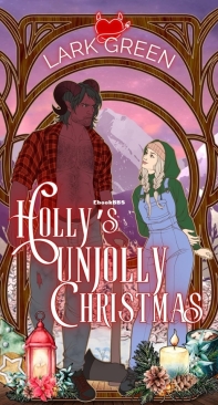 Holly's Unjolly Christmas - A Winter Bliss Romance 01 - Lark Green - English