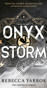 Onyx Storm - The Empyrean 03 - Rebecca Yarros - English