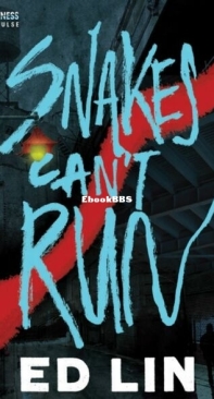 Snakes Can't Run - Detective Robert Chow 2 - Ed Lin - English