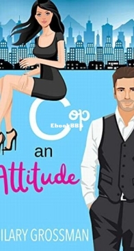 Cop An Attitude - I Can't Stop Loving You 2 - Hilary Grossman - English