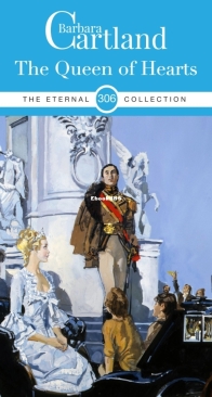 The Queen of Hearts - Eternal Collection 306 - Barbara Cartland - English