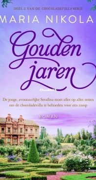 Gouden Jaren - Chocoladevilla 2 - Maria Nikolai - Dutch
