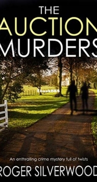 The Auction Murders - Yorkshire Murder Mystery 5 - Roger Silverwood - English