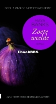 Zoete Weelde - De Verleiding 3 - Maya Banks - Dutch