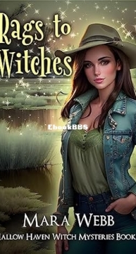 Rags to Witches - Hallow Haven Witch Mystery 04 - Mara Webb - English