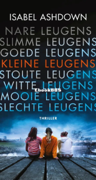 Kleine Leugens - Isabel Ashdown - Dutch
