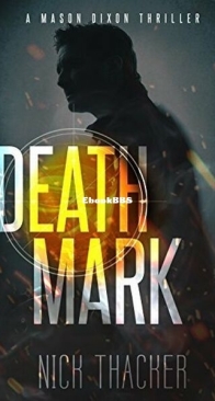 Death Mark - Mason Dixon Thrillers 2 - Nick Thacker - English