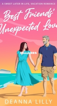 Best Friends' Unexpected Love - Hickory Falls 2 - Deanna Lilly - English