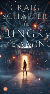 The Hungry Dreaming - The Midnight Scoop 1 - Craig Schaefer - English