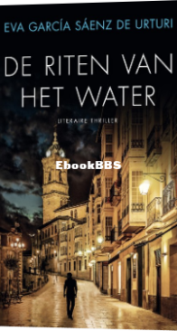 De Riten Van Het Water - Witte stad 2 - Eva García Sáenz de Urturi - Dutch