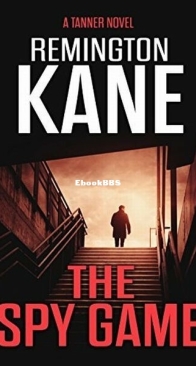 The Spy Game - Tanner 21 - Remington Kane - English