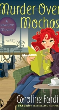 Murder Over Mochas - A Java Jive Mystery 5 - Caroline Fardig - English