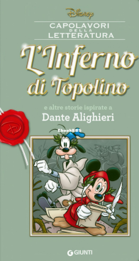 Capolavori della Letteratura 06 - L’Inferno di Topolino e PaperAmleto e Altre Storie Ispirate a Dante Alighieri - Giunti 2016 - Italian