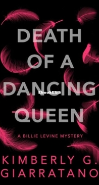 Death of a Dancing Queen - Billie Levine 1 - Kimberly G. Giarratano - English