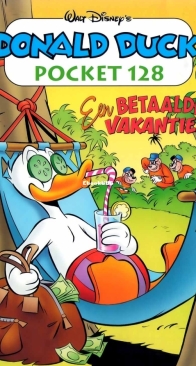 Donald Duck Pocket Serie 3 - Issue 128 - Een Betaalde Vakantie - Sanoma 2006 - Dutch