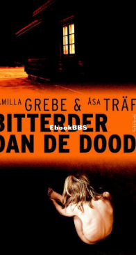Bitterder Dan De Dood - Camilla Grebe en Åsa Träff - Dutch