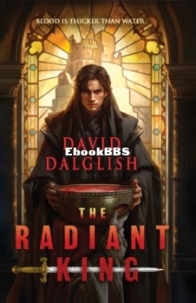 The Radiant King - Astral Kingdoms 1 - David Dalglish - English