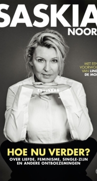 Hoe Nu Verder? -  Saskia Noort - Dutch