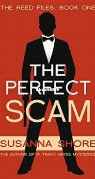 The Perfect Scam - The Reed Files 1 - Susanna Shore - English