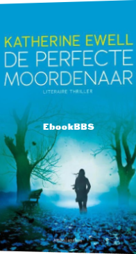 De Perfecte Moordenaar - Katherine Ewell - Dutch