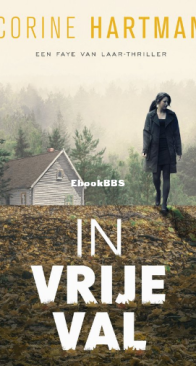 In Vrije Val - Faye Van Der Laar 3 - Corine Hartman - Dutch