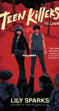 Teen Killers in Love - Teen Killers Club 2 - Lily Sparks - English