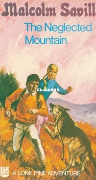 The Neglected Mountain - Lone Pine 7 - Malcolm Saville - English