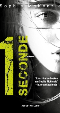 1 Seconde - Sophie McKenzie - Dutch