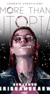 More Than Utopia - The Cognate Coefficient 1 - Benjanun Sriduangkaew - English