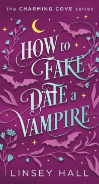 How to Fake-Date a Vampire - Charming Cove 02 - Linsey Hall - English