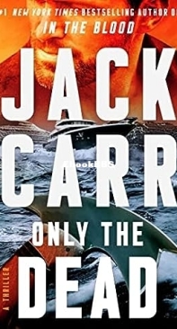 Only the Dead - James Reece 06 - Jack Carr - English