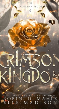Crimson Kingdom - The Lochlann Feuds 03 - Robin D. Mahle and Elle Madison - English