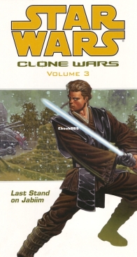 Star Wars Clone Wars v3 - Last Stand on Jabiim TPB - Dark Horse 2004 - English