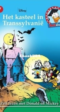 Zelf Lezen Met Donald en Mickey 07 - Het Kasteel in Transsylvanië - Sanoma Uitgevers B.V. 2015 -  Dutch