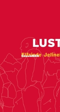 Lust -  Elfriede Jelinek - French