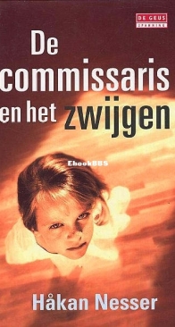 De Commissaris En het Zwijgen - Inspector Van Veeteren 5 - Håkan Nesser - Dutch