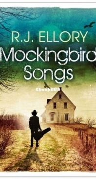 Mockingbird Songs - R. J. Ellory - English