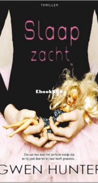 Slaap Zacht - Gwen Hunter - Dutch