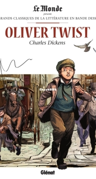Les Grands Classiques de la Littérature en Bande Dessinée 15 - Oliver Twist - Glénat 2017 - French