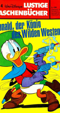 Lustiges Taschenbuch 04 - Donald, Der Koenig des Wilden Westens - Ehapa Verlag 1968 - German
